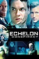 Watch Echelon Conspiracy (2009) Full Movie Online - Plex