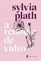 PDF 'A redoma de vidro – Nova edição - Sylvia Plath' - Ler Online ...