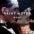Saint Motel - Move (Jenaux Remix) by SAINT MOTEL | Free Listening on ...