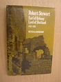 Robert Stewart, Earl of Orkney, Lord of Shetland, 1533-1593: Anderson ...