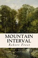 Mountain Interval by Robert Frost | 9781514361917 | Paperback | Barnes ...