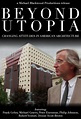 Beyond Utopia: Changing Attitudes in American Architecture (1983) - IMDb