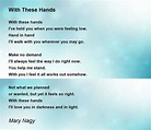 With These Hands Poem by Mary Nagy - Poem Hunter