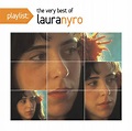Playlist: The Very Best Of Laura Nyro - Compilation by Laura Nyro | Spotify