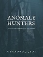 Anomaly Hunters (novela) chapters, Anomaly Hunters (novela): Capítulo 5 ...