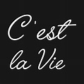 C'est la vie - French - T-Shirt | TeePublic