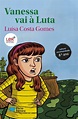 Vanessa Vai à Luta, Luísa Costa Gomes - Livro - WOOK