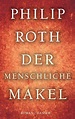 Der menschliche Makel: Roman : Roth, Philip, Gunsteren, Dirk van ...