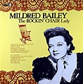 MILDRED BAILEY THE ROCKIN’ CHAIR LADY - JAZZCAT-RECORD