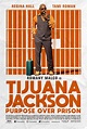 Tijuana Jackson: Purpose Over Prison (#1 of 2): Mega Sized Movie Poster ...