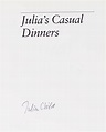 Julia's Casual Dinners: Seven Glorious Menus for Informal Occasions ...