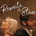 James Arthur & Anne-Marie – Rewrite the Stars Lyrics | Genius Lyrics