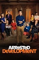 Arrested Development (TV Series 2003-2019) - Posters — The Movie ...