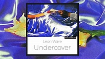Leon Ware - Undercover (late 80’s pop) - YouTube