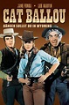 Cat Ballou - Hängen sollst du in Wyoming - Movies on Google Play