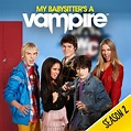 My Babysitter's a Vampire, Season 2 on iTunes
