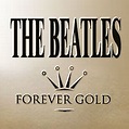 Beatles (The Beatles): '1999 - Forever Gold (CD1) | Media Club