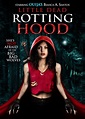 Little Dead Rotting Hood - Film (2016) - SensCritique