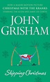 Skipping Christmas: Christmas with The Kranks by John Grisham ...