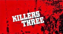 13: KILLERS THREE - "This Ain't No Picnic" (1968)