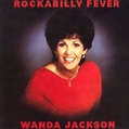 Wanda Jackson - Rockabilly Fever | Releases | Discogs