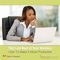 PODCAST: 5 Ways To Make Your Last Hour Productive - Spirit Of Purpose