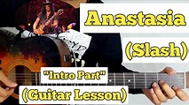 Anastasia - Slash | Guitar Lesson | Intro Part | (With Tab) - YouTube