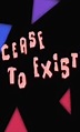 Cease to Exist - 15 de Julho de 2007 | Filmow