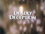 Deadly Deception | Made For TV Movie Wiki | Fandom