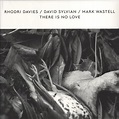 David Sylvian There Is No Love - RSD - Sealed UK 12" vinyl single (12 ...