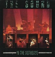 The Sound - In The Hothouse (1985, Gatefold, Vinyl) | Discogs