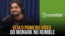 O PRIMEIRO VÍDEO DO MONARK NO RUMBLE E REGRAS DE CORTE PARA SEU NOVO ...