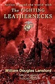 The Fighting Leathernecks: Marine Corps Action and Adventure Around the ...