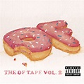 Odd Future - The OF Tape Vol. 2 | Releases | Discogs