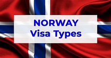 Detailed Guide to Norway Visa Types - Visa Info Hub - Hub of ...