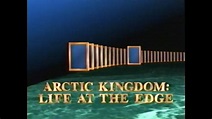 National Geographic: Arctic Kingdom - Life at the Edge (1995) - YouTube