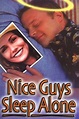 Nice Guys Sleep Alone Pictures - Rotten Tomatoes