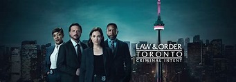 Law & Order Toronto: Criminal Intent - Citytv | Watch Full TV Episodes ...