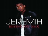 Jeremih - Birthday Sex, Upbeat REMIX (Official HQ) + Lyrics - YouTube Music