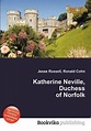 Katherine Neville, Duchess of Norfolk by Jesse Russell | Goodreads