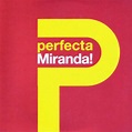 Miranda! - Perfecta - Reviews - Album of The Year
