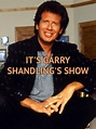 It's Garry Shandling's Show - Rotten Tomatoes