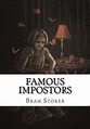 Famous Impostors by Bram Stoker, Paperback | Barnes & Noble®