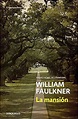 Furgando nos libros: La mansión. William Faulkner