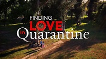Finding Love in Quarantine "Trailer" - YouTube