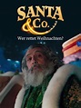 Prime Video: Santa & Co. - Wer rettet Weihnachten? [dt./OV]