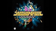 Smash Mouth- Magic (J. Dash) - YouTube