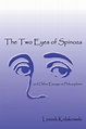 The Two Eyes of Spinoza by Leszek Kolakowski; Zbigniew Janowski ...