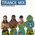 Trance Mix - Trance World Attack - 2 CD's - 1994 - Max Music - ellodance