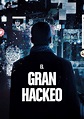 El gran hackeo - película: Ver online en español